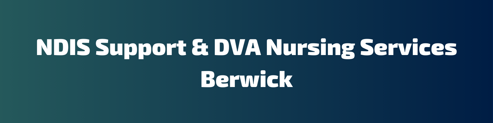 NDIS Support & DVA Nursing Services Berwick